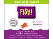 Fish! A Proven Way to Boost Morale and Improve Results