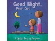 Good Night Dear God A Child s Book of Prayers BRDBK