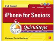 iPhone for Seniors QuickSteps Covers the Iphone 6 Iphone 6 Plus and Ios 8
