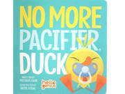 No More Pacifier Duck Hello Genius