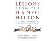 Lessons from the Hanoi Hilton Six Characteristics of High Performance Teams