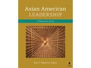 Asian American Leadership A Concise Reference Guide