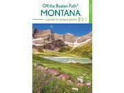 Off the Beaten Path Montana A Guide to Unique Places OFF THE BEATEN PATH MONTANA