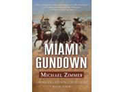 Miami Gundown A Frontier Story American Legends Collection
