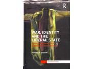 War Identity and the Liberal State Interventions