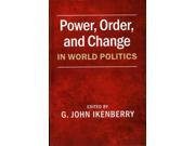 Power Order and Change in World Politics