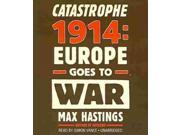Catastrophe 1914 Unabridged