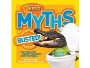 Myths Busted! Just When You Thought You Knew What You Knew... Myths Busted