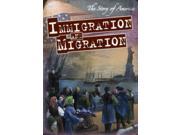 Immigration and Migration The Story of America
