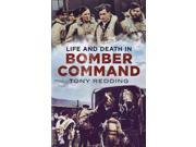 Life and Death in Bomber Command Revised