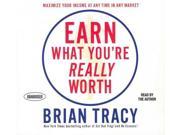 Earn What You re Really Worth Unabridged
