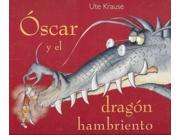 Oscar y el dragon hambriento Oscar And The Hungry Dragon