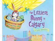 The Littlest Bunny in Calgary The Littlest Bunny