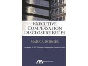 Executive Compensation Disclosure Rules An Update of SEC Executive Compensation Disclosure Rules
