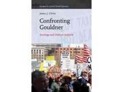Confronting Gouldner Sociology and Political Activism Studies in Critical Social Sciences