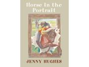 Horse in the Portrait Garland House Mystery