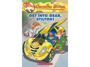 Get into Gear Stilton! Geronimo Stilton Reissue