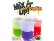 Mix It Up! Solution or Mixture? My Science Library; Levels 3 4