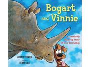 Bogart and Vinnie A Completely Made Up Story of True Friendship