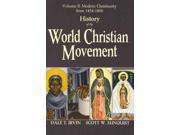 History of the World Christian Movement HISTORY OF THE WORLD CHRISTIAN MOVEMENT