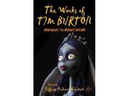 The Works of Tim Burton Margins to Mainstream