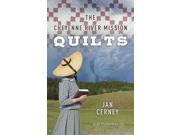 The Cheyenne River Mission Quilts Mission Qulit