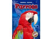 Parrots Blastoff Readers. Level 1