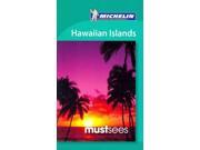 Michelin Must Sees Hawaiian Islands Michelin Must Sees Hawaiian Islands
