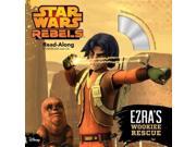Ezra s Wookiee Rescue Rebels Read Along Storybook and CD