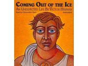 Coming Out of the Ice Unabridged