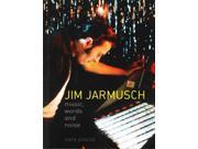 Jim Jarmusch Music Words and Noise