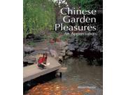 Chinese Garden Pleasures An Appreciation