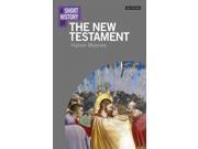 A Short History of the New Testament A Short History