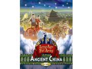 Ancient China Long Ago and Far Away