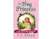 The Frog Princess Tales of the Frog Princess Reprint