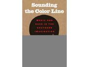 Sounding the Color Line The New Southern Studies