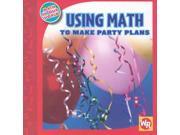 Using Math to Make Party Plans Math in Our World Level 2