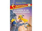 La invasin de los monstruos gigantes The Invastion of the Giant Monsters SPANISH Geronimo Stilton Spanish