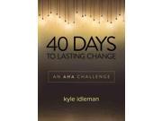 40 Days to Lasting Change