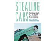 Stealing Cars Technology Society from the Model T to the Gran Torino