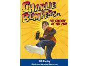 Charlie Bumpers VS. the Teacher of the Year Charlie Bumpers