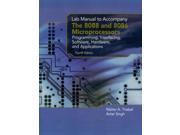 The 8088 and 8066 Microprocessors Programming Interfacing Software Hardware and Applications