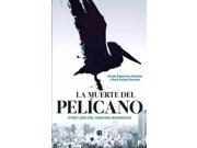 La muerte del pelicano The Death of the Pelican SPANISH Otro Caso Del Vaquero Rodriguez