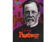 Louis Pasteur Raintree Perspectives