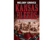 Kansas Bleeds Colton Brothers Saga
