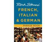 Rick Steves French Italian German Phrase Book Rick Steves French Italian German Phrase Book