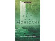 The Last of the Mohicans A Narrative of 1757