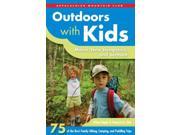 Appalachian Mountain Club Outdoors With Kids Maine New Hampshire and Vermont