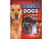 Service Dogs Dogs to the Rescue!