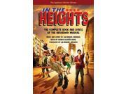 In the Heights The Complete Book and Lyrics of the Broadway Musical Applause Libretto Library